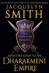 Icon image A Visitor’s Guide to the Dharakmeni Empire