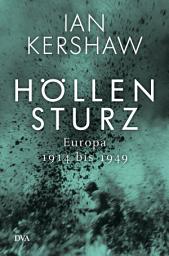 Icon image Höllensturz: Europa 1914 bis 1949