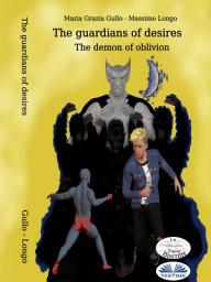 Icon image The guardians of desires: The demon of oblivion