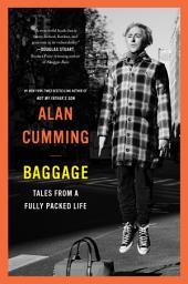 Icon image Baggage: Tales from a Fully Packed Life
