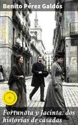 Icon image Fortunata y Jacinta: dos historias de casadas: Edición enriquecida. Explorando las vidas de Fortunata y Jacinta en el Madrid del siglo XIX