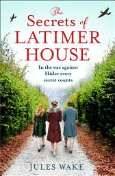 Icon image The Secrets of Latimer House