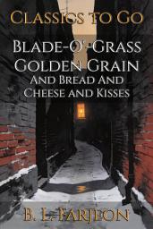 Icon image Blade-O'-Grass Golden Grain: Restored Classics to Go Edition