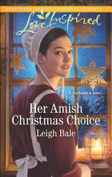 Icon image Her Amish Christmas Choice: Volume 3