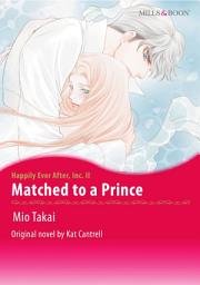 Icon image MATCHED TO A PRINCE: Mills & Boon Comics