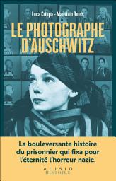 Icon image Le Photographe d'Auschwitz