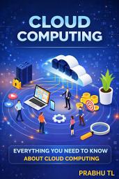 Icon image CLOUD COMPUTING: Everything You Need to Know About Cloud Computing