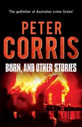 Icon image Burn, and Other Stories: Cliff Hardy 16