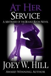 Icon image At Her Service: A Mistresses of the Board Room Novel