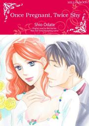 Icon image ONCE PREGNANT, TWICE SHY: Mills & Boon Comics