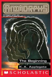 Icon image The Beginning (Animorphs #54)