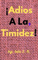 Icon image ¡Adios A La Timidez!