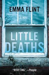 Icon image Little Deaths: A Novel