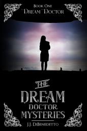 Icon image Dream Doctor: The Dream Doctor Mysteries, book 1