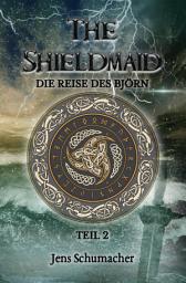 Icon image The Shieldmaid - Teil 2 - Die Reise des Björn: Ausgabe 5