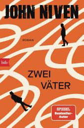 Icon image Zwei Väter: Roman