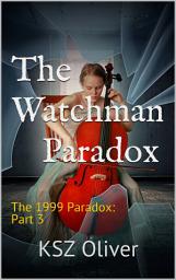 Icon image The Watchman Paradox: 1999 Paradox: Part 3
