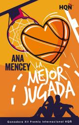 Icon image La mejor jugada: Ganadora del XII Premio Internacional HQÑ