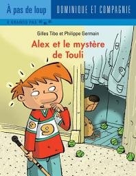 Icon image Alex et le mystère de Touli - Niveau de lecture 5
