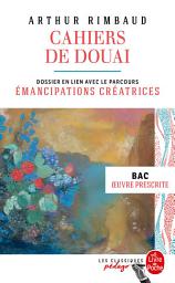 Icon image Cahiers de Douai et autres poèmes (Edition pédagogique): Dossier thématique : L'Adolescence BAC 2025