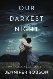 Icon image Our Darkest Night: A Novel of Italy and the Second World War