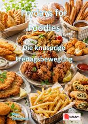 Icon image Frydays for Foodies - Die knusprige Freitagsbewegung