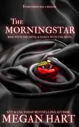 Icon image The Morningstar: Ride with the Devil & Dance with the Devil