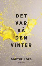 Icon image Det var så den vinter