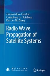 Icon image Radio Wave Propagation of Satellite Systems
