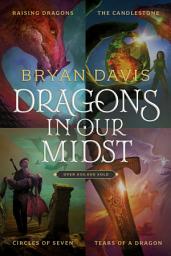 Icon image Dragons in Our Midst 4-Book Set: Raising Dragons / The Candlestone / Circles of Seven / Tears of a Dragon