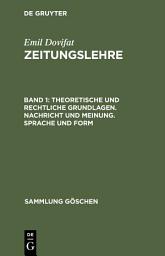 Icon image Theoretische und rechtliche Grundlagen. Nachricht und Meinung. Sprache und Form: Ausgabe 4