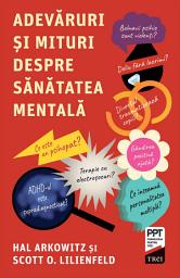 Icon image Adevăruri și mituri despre sănătatea mentală