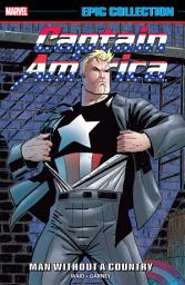 Icon image Captain America Epic Collection: Man Without A Country