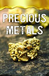 Icon image Precious Metals: Super Science Facts - Physical Science