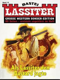 Icon image Lassiter Sonder-Edition 15: Als Lassiter den Bastard jagte
