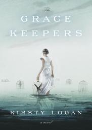 Icon image The Gracekeepers: A Novel