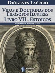 Icon image Vidas e doutrinas dos filósofos ilustres – Livro VII – Estoicos