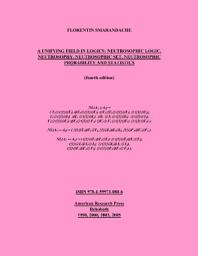 Icon image A Unifying Field in Logics: Neutrosophic Logic. Neutrosophy, Neutrosophic Set, Neutrosophic Probability (fourth edition): Neutrsophic Logic. Neutrosophy, Neutrosophic Set, Neutrosophic Probability (fourth Edition)