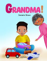 Icon image Grandma!: The Shenanigans of Kingsley Brown