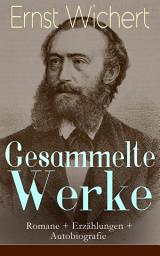 Icon image Gesammelte Werke: Romane + Erzählungen + Autobiografie: Rittergeschichten + Historische Romane + Heimatromane: Heinrich von Plauen, Der Bürgermeister von Thorn, Für tot erklärt, Das Duell, Der Wilddieb, Endrik Kraupatis, Das Grundstück und viel mehr