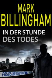 Icon image In der Stunde des Todes: Ein rasanter und spannender Thriller
