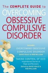 Icon image The Complete Guide to Overcoming OCD: (ebook bundle)