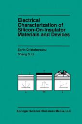 Icon image Electrical Characterization of Silicon-on-Insulator Materials and Devices