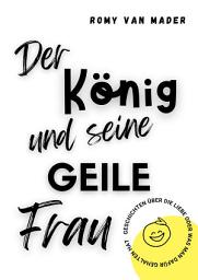 Icon image Der König und seine geile Frau