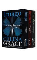 Icon image The Kate Redman Mysteries, Volume 1: The Kate Redman Mysteries (Hushabye, Requiem, Imago)