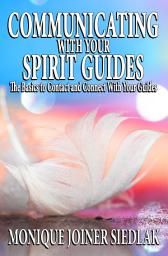 Icon image Communicating with Your Spirit Guides