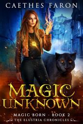 Icon image Magic Unknown: An Urban Fantasy With Slow-Burn Romance