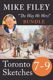 Icon image Mike Filey's Toronto Sketches, Books 7-9: Books 7-9