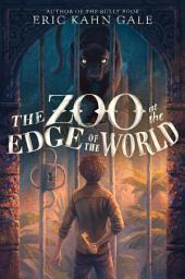 Icon image The Zoo at the Edge of the World