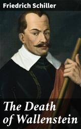Icon image The Death of Wallenstein: A Tale of Power, Loyalty, and Betrayal in War